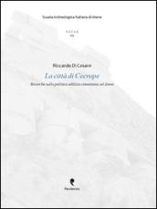 La città di Cecrope. Ricerche sulla politica edilizia cimoniana ad Atene