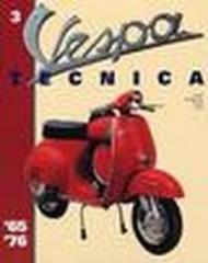 Vespa Tecnica. 3.1965-1976