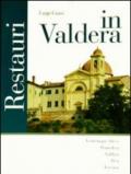 Restauri in Valdera. Venticinque chiese Pontedera, Valdera, Pisa, Toscana