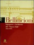 Luigi Bellincioni (1842-1929). Ingegnere e architetto del «nuovo stile»