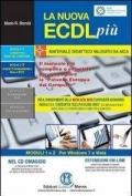 La nuova ECDL più. Modelli 1 e 2. Con CD-ROM