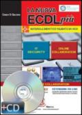 La nuova ECDL più. IT Security e online collaboration. Con CD-ROM