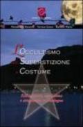 L'occultismo tra superstizione e costume. Riti satanici, misticismo e stregoneria in Sardegna