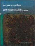 Doveva accadere. Il luogo, il crocefisso, il campo. William Congdon in Lombardia 1979-1998