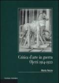 Critica d'arte in guerra. Ojetti 1914-1920