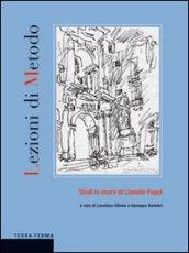 Lezioni di metodo. Studi in onore di Lionello Puppi