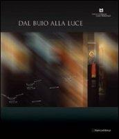 Dal buio alla luce