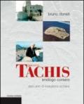 Giacomo Tachis. Enologo corsaro. Dieci anni di rivoluzione siciliana