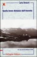 Quella breve distanza dall'eternità