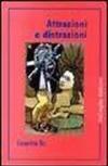 Attrazioni e distrazioni