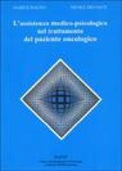 L'assistenza medico-psicologica nel trattamento del paziente oncologico