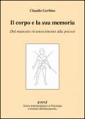 Il corpo e la sua memoria. Dal mancato riconoscimento alla psicosi