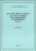 Gli anni della svolta: la Valle d'Aosta fra tradizione e modernità (1900-1922). Atti della giornata di studi (Aosta, 13 ottobre 2001)