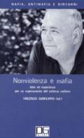 Nonviolenza e mafia. Idee ed esperienze per un superamento del sistema mafioso