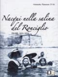 Nacqui nella salina del Ronciglio. Diari 1931-1935