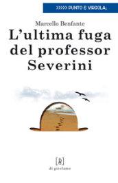 L'ultima fuga del professor Severini