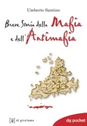 Breve storia della mafia e dell'antimafia