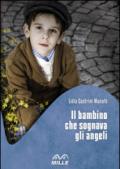 Il bambino che sognava gli angeli