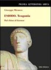 Esiodo. Teogonia. Dal Chàos al Kòsmos