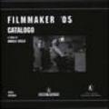 Filmmaker '05. Catalogo