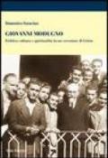 Giovanni Modugno. Politica cultura e spiritualità in un cercatore di Cristo