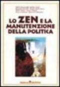 Lo Zen e la manutenzione della politica