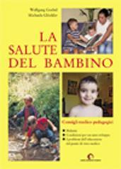 La salute del bambino. Consigli medico-pedagogici