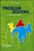 Problem solving. L'arte di trovare soluzioni