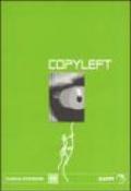 Copyleft. Istantanee dal sommerso letterario