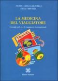 La medicina del viaggiatore. Consigli utili per il viaggiatore internazionale