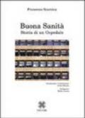 Buona sanità. Storia di un ospedale