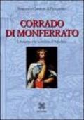 Corrado di Monferrato. L'italiano che sconfisse il saladino