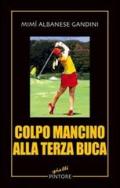 Colpo mancino alla terza buca