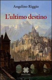 L' ultimo destino