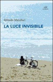 La luce invisibile