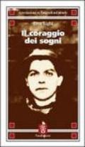 Il coraggio dei sogni