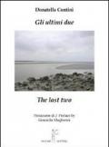 Gli ultimi due-The last two. Ediz. bilingue