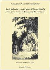 «Storia della vita e tragica morte di Bianca Capello». Genesi di un racconto di successo del Settecento