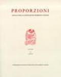 Proporzioni. Annali della Fondazione di studi di storia dell'arte Roberto Longhi