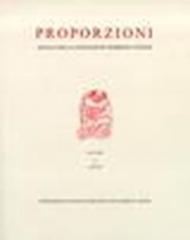 Proporzioni. Annali della Fondazione di studi di storia dell'arte Roberto Longhi