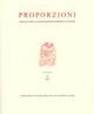 Proporzioni. Annali della Fondazione di studi di storia dell'arte Roberto Longhi