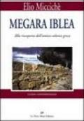 Megara Iblea. Alla riscoperta dell'antica colonia greca