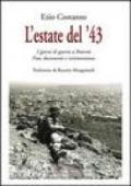 L'estate del '43. I giorni di guerra a Paternò. Fotografie, documenti e testimonianze