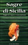 Sagre di Sicilia. Viaggio tra i sapori e i colori dell'isola. Appunti fotografici di Giuseppe Leone