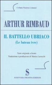 Il battello ubriaco. Testo francese a fronte