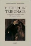 Pittori in tribunale. Un processo per copie e falsi alla fine del Seicento