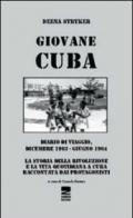 Giovane Cuba. Diario di viaggio, dicembre 1963-giugno 1964