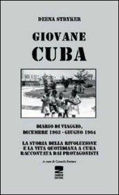 Giovane Cuba. Diario di viaggio, dicembre 1963-giugno 1964