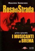 Rosa di strada: 1