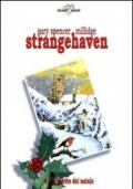 Lo spirito del Natale. Strangehaven. 4.